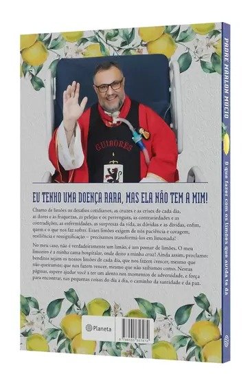 Cod: 2982 - Livro: O que fazer com os limões que a vida te dá (Padre Marlon Lúcio)