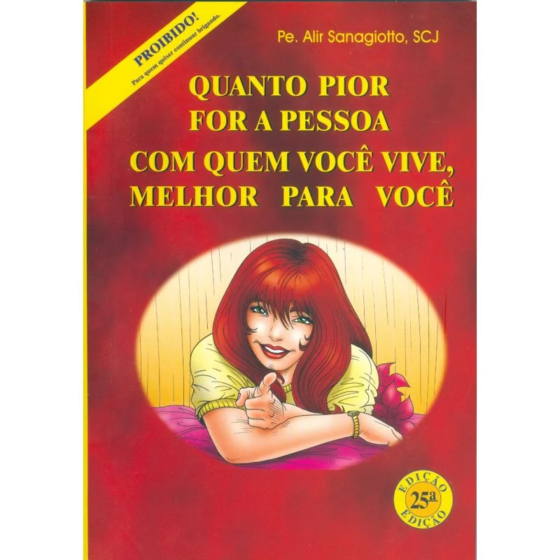 Cod:57 - Quanto Pior for a Pessoa com Quem Você vive Melhor para Você - PE Alir Sanagiotto