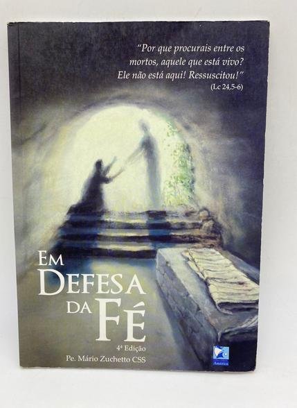 Livro Em Defesa da Fé (Pe. Mário Zuchetto CSS)