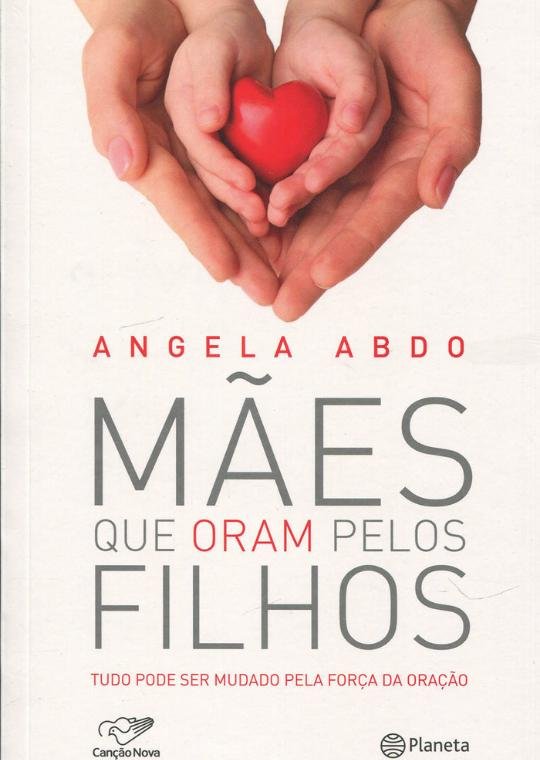 Livro Mães Que Oram Pelos Filhos