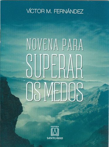 Livro Novena Para Superar Os Medos