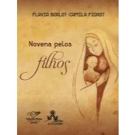 Novena pelos Filhos (Movimento Mães que Oram pelos filhos)