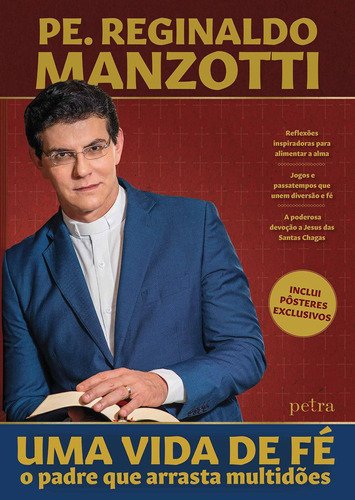 Uma Vida De Fé: O Padre Que Arrasta Multidões, De Reginaldo Manzotti. Série Uma Vida De Fé, Vol. 1. Editora Petra, Capa 