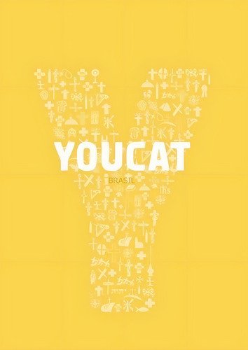 Youcat - Catecismo Jovem Da Igreja Católica